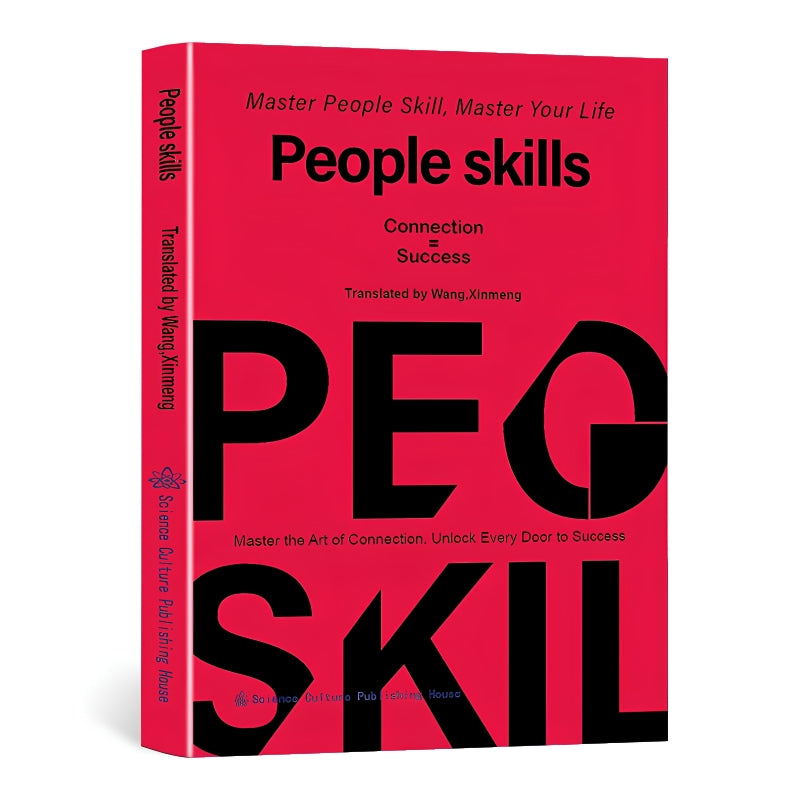 People Skills: Master Human Nature Before Life Teaches You the Hard Way