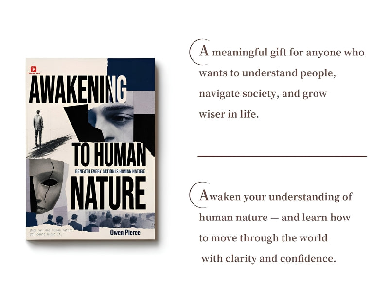 Awakening to Human Nature - Read Hidden Motives, Master Interpersonal Wisdom, See Through True Natures