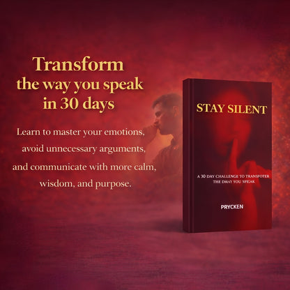 STAY SILENT: A 30 Day Challenge to Transform the Way You Speak